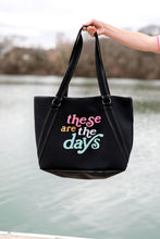 Load image into Gallery viewer, Jadelynn Brooke “These Are the Days” Neoprene Tote Bag – Oversized Travel, Beach & Everyday Bag