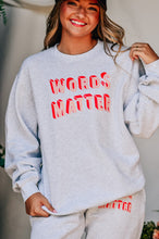 Load image into Gallery viewer, Words Matter Sweatshirt
