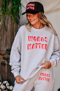 Words Matter Sweatshirt