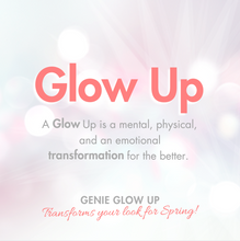 Load image into Gallery viewer, Glow up

