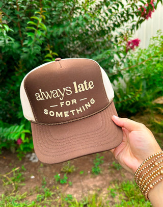 Always Late For Something Brown/Tan Trucker Hat