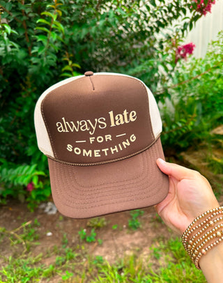 Always Late For Something Brown/Tan Trucker Hat