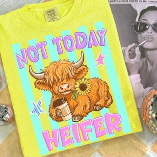 Not Today Heifer Tee