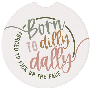 Sincere Surroundings - Born To Dilly Dally - Car Coasters