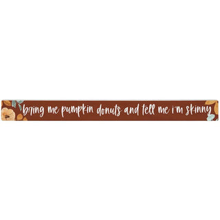 Sincere Surroundings Bring Me Donuts Fall - Talking Sticks