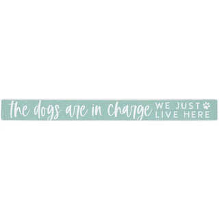 Sincere Surroundings Dogs In Charge - Talking Sticks