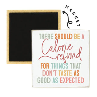 Sincere Surroundings - Calorie Refund - Square Magnets