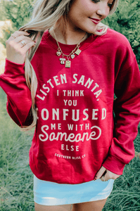 Listen Santa Sweatshirt