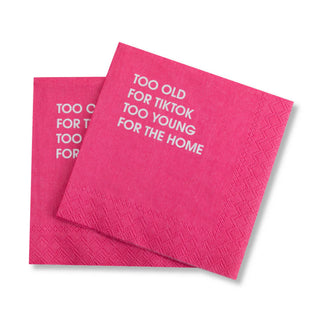Cocktail Napkin- Too Old for Tiktok