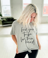Load image into Gallery viewer, Festivitees - Find Your Tribe, Love Them Hard Graphic Tee
