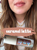 Caramel Latte