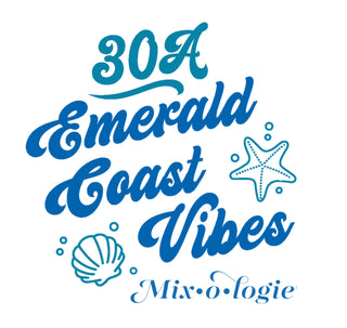 30A by Mixologie(Emerald Coast Vibes)
